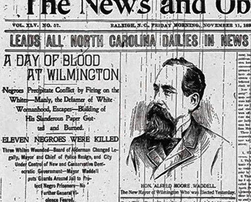White newspapers in the South blamed the violence in Wilmington on blacks, a lie that remained in place well into the 20th century.