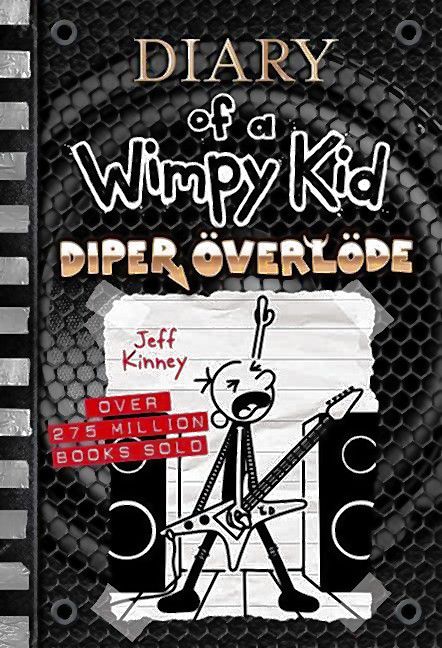 “Diper Överlöde” is the 17th book in Jeff Kinney’s bestselling “Diary of a Wimpy Kid” series.